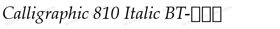 Calligraphic 810 Italic BT字体转换